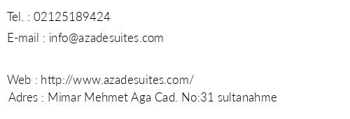 Azade Suites telefon numaralar, faks, e-mail, posta adresi ve iletiim bilgileri